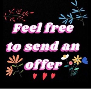 Offers Are Welcome…!